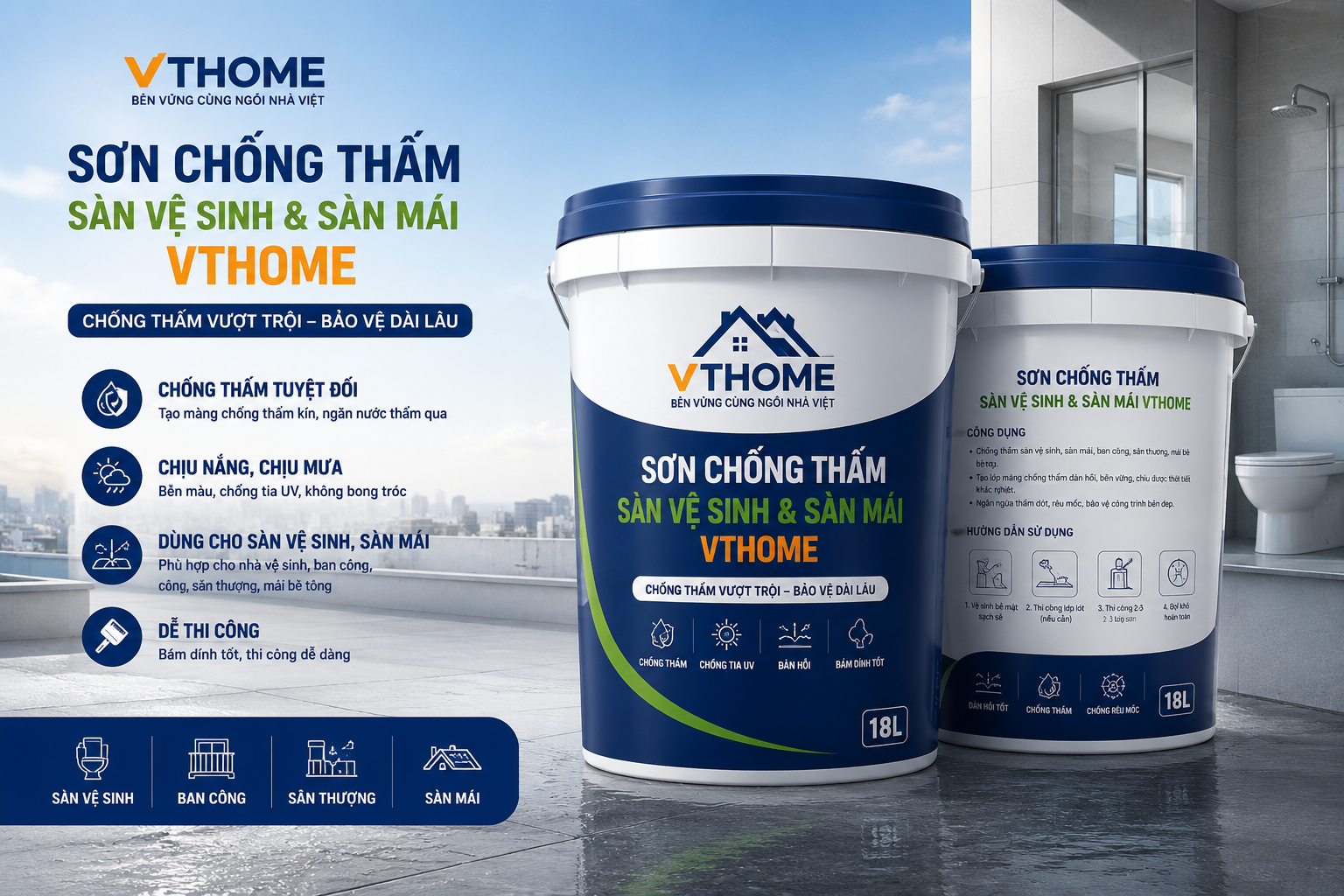 Sơn chống thấm sàn vệ sinh và sàn mái VTHOME chống thấm hiệu quả, bền bỉ theo thời gian.